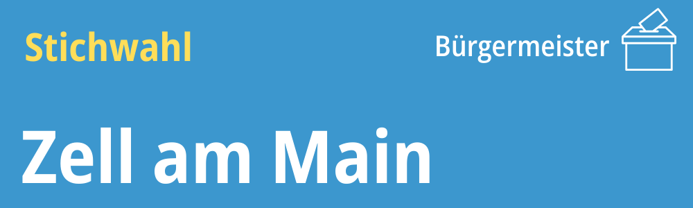 2026 Zell am Main Stichwahl Bgm (1000 x 300 px)